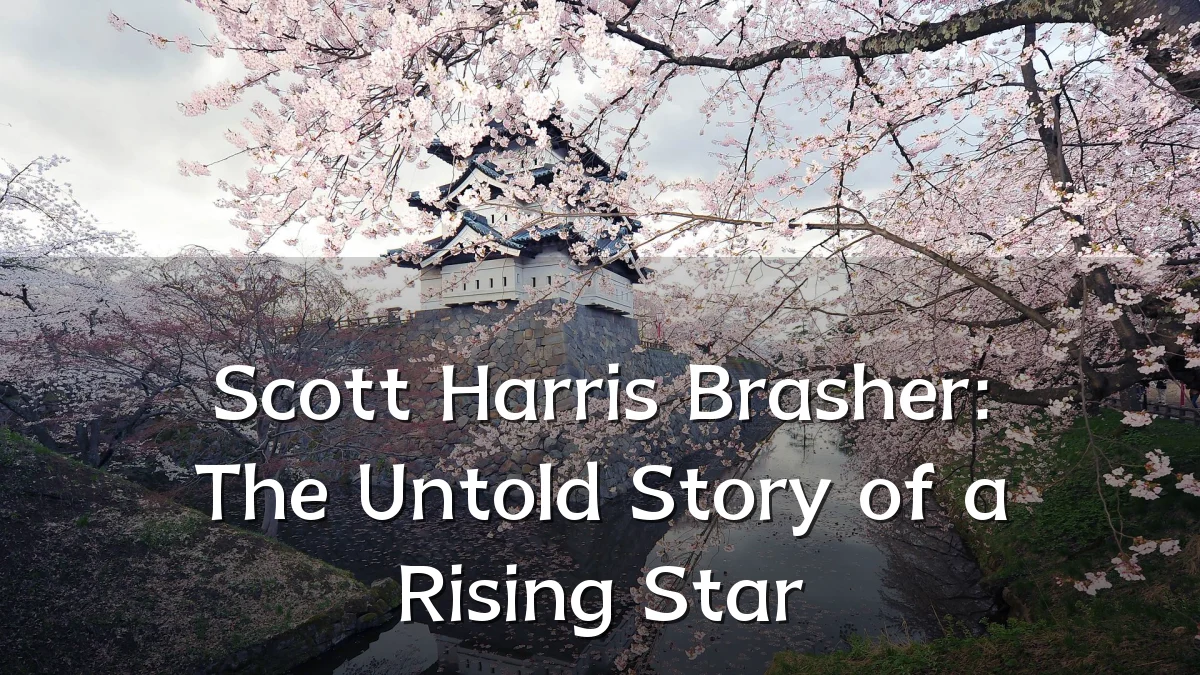 Scott Harris Brasher: The Untold Story of a Rising Star