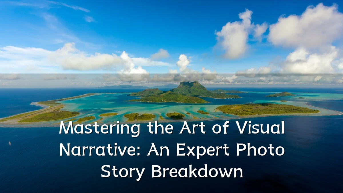 Mastering the Art of Visual Narrative: An Expert Photo Story Breakdown