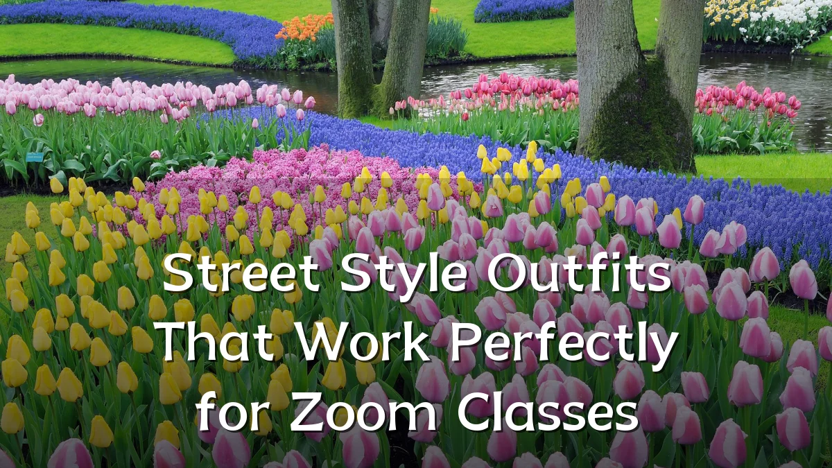 Street Style Outfits That Work Perfectly for Zoom Classes